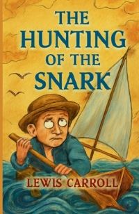 Book Cover for The Hunting of the Snark(Illustrated) by Lewis Carroll