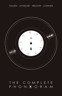 Book Cover for The Complete Phonogram by Kieron Gillen, Matthew Wilson