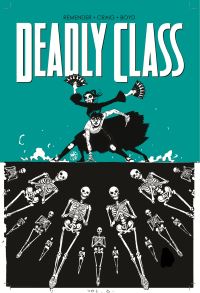 Book Cover for Deadly Class. Volume 6 This Is Not the End by Rick Remender, Jordan Boyd