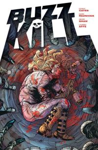Book Cover for Buzzkill by Donny Cates, Mark Reznicek, Lauren Affe