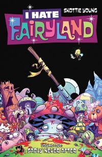 Book Cover for I Hate Fairyland. Volume Four Sadly Never After by Skottie Young
