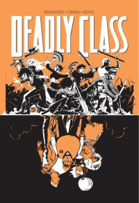 Book Cover for Deadly Class. Volume 7 1988 Love Like Blood by Rick Remender, Jordan Boyd