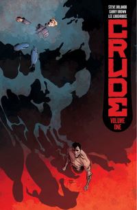 Book Cover for Crude. Volume One by Steve Orlando