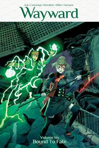 Book Cover for Wayward. Volume Six Bound to Fate by Jim Zub, Tamra Bonvillain, Brittany Peer, Ludwig Olimba