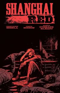 Book Cover for Shanghai Red by Christopher Sebela
