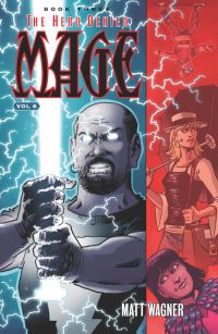 Book Cover for Mage. Book Three The Hero Denied by Matt Wagner