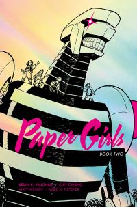 Book Cover for Paper Girls. Book Two by Brian K Vaughan