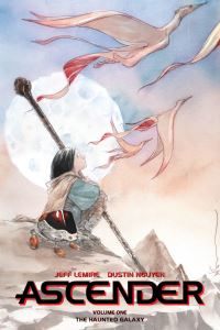 Book Cover for Ascender. Volume One The Haunted Galaxy by Jeff Lemire