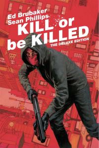 Book Cover for Kill or Be Killed by Ed Brubaker
