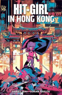 Book Cover for Hit-Girl. In Hong Kong by Daniel Way