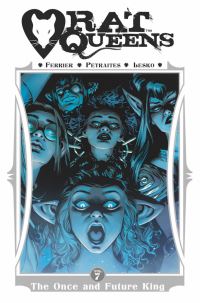 Book Cover for Rat Queens. Volume Seven The Once and Future King by Ryan Ferrier