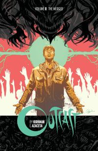 Book Cover for Outcast. Volume 8 The Merged by Robert Kirkman