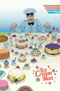Book Cover for Ice Cream Man. Volume Six Just Desserts by W Maxwell Prince, Chris OHalloran