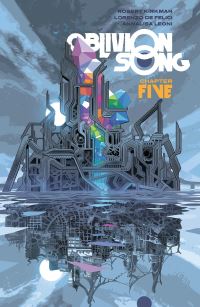 Book Cover for Oblivion Song. Chapter Five by Robert Kirkman