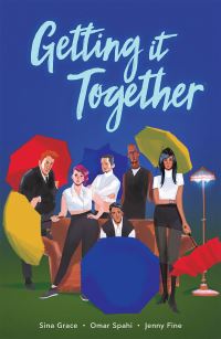 Book Cover for Getting It Together by Sina Grace, Omar Spahi