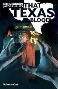 Book Cover for That Texas Blood. Volume One by Chris Condon