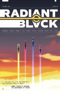 Book Cover for Radiant Black. Volume 002. Team-Up by Kyle Higgins
