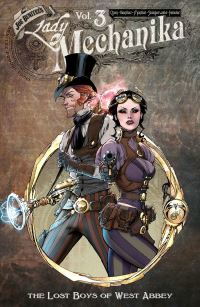 Book Cover for Lady Mechanika. Vol. 3 The Lost Boys of West Abbey by Marcia Chen