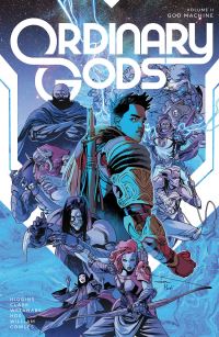 Book Cover for Ordinary Gods. Volume Two God Machine by Kyle Higgins, Joe Clark, Jana Tropper