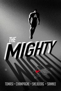 Book Cover for The Mighty by Peter Tomasi, Keith Champagne, Peter Snejbjerg
