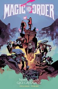 Book Cover for The Magic Order. Volume 3 by Mark Millar