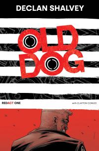 Book Cover for Old Dog. Redact One by Declan Shalvey