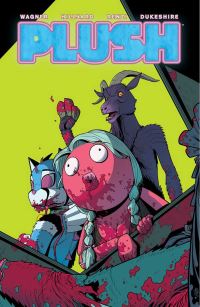 Book Cover for Plush / Writer Doug Wagner ; Artist Daniel Hillyard ; Colorist Rico Renzi ; Letterer Ed Dukeshire by Doug Wagner, Image Comics