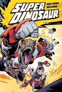 Book Cover for Super Dinosaur Compendium One by Robert Kirkman
