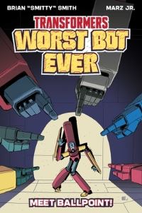 Book Cover for Transformers: Worst Bot Ever by Brian Smitty Smith