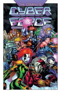 Book Cover for The Complete Cyberforce Volume 2 by Marc Silvestri, Brian Haberlin, Brian Holguin, Eric Silvestri, Brandon Peterson, Brandon Selzer, Steve Gerber