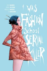 Book Cover for I Was a Fashion School Serial Killer by Doug Wagner