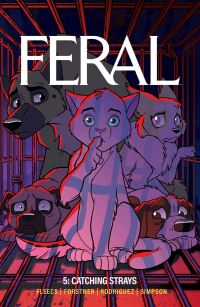 Book Cover for Feral. Volume 5 Catching Strays by Tony Fleecs