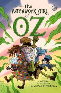 Book Cover for The Patchwork Girl of Oz Volume 2 by Otis Frampton, L Frank Baum