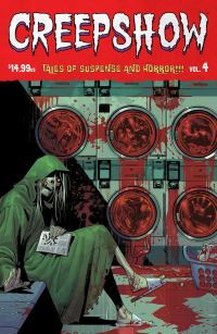 Book Cover for Creepshow. Vol. 4 by Jeremy Adams, Joel Farrelly, Philip Fracassi, Sina Grace
