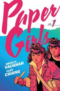 Book Cover for Paper Girls Backpack Edition Vol. 1 by Brian K Vaughan