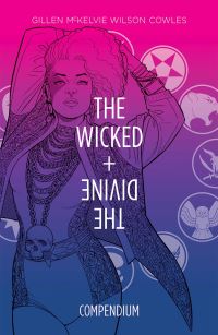 Book Cover for The Wicked + the Divine Compendium by Kieron Gillen, Kel Symons, Todd Dezago