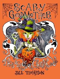 Book Cover for Scary Godmother by Jill Thompson