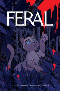 Book Cover for Feral. Volume 1 by Tony Fleecs