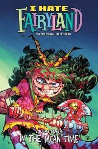Book Cover for I Hate Fairyland Volume 7 by Skottie Young