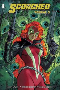 Book Cover for The Scorched. Volume 5 by John Layman, Greg Pak