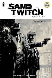 Book Cover for Sam and Twitch Case Files Volume 1 by Todd McFarlane, Ollie Masters, Claudio Sanchez, Chondra Echert