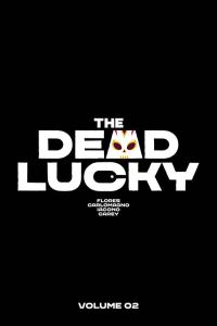 Book Cover for The Dead Lucky Volume 2 by Melissa Flores