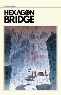 Book Cover for Hexagon Bridge by Richard Blake