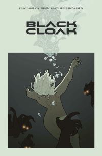 Book Cover for Black Cloak. Volume One by Kelly Thompson