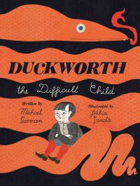 Book Cover for Duckworth, the Difficult Child by Michael B Sussman