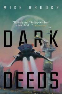 Book Cover for Dark Deeds by Executive and Clinical Director Mike Brooks