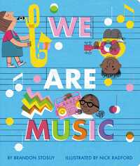Book Cover for We Are Music by Brandon Stosuy