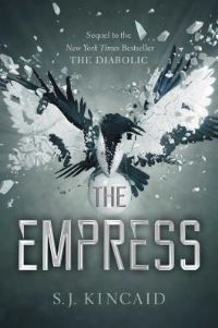 Book Cover for The Empress by S J Kincaid