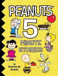 Book Cover for Peanuts 5-Minute Stories by Charles M Schulz