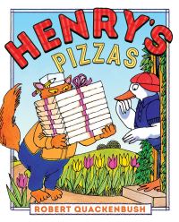 Book Cover for Henry's Pizzas by Robert Quackenbush